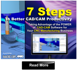 7 Steps to Better CAD-CAM Software Productivity