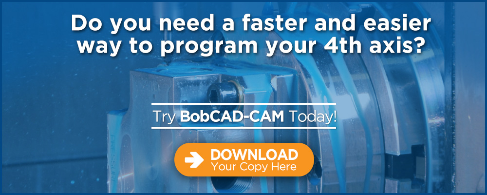 Download BobCAD-CAM 4 Axis Standard Demo Today
