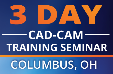 New CAD-CAM Training Event Comes to Columbus, Ohio in July