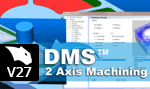 DMS 2 Axis Machining