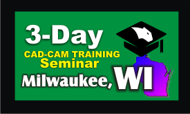 3 Day CAD CAM Training Seminar Milwaukee WI