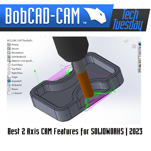Best 2X CAM Features for SOLIDWORKS